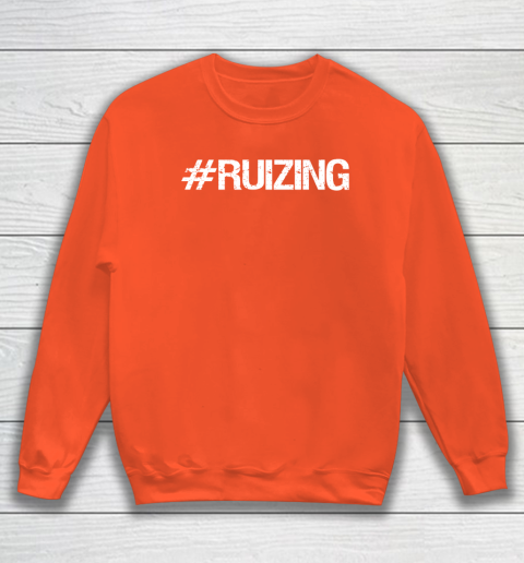 #Ruizing Sweatshirt 3