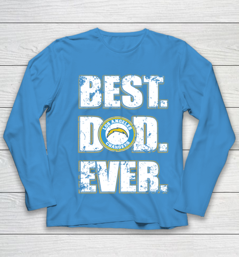 NFL Los Angeles Chargers Football Best Dad Ever Family Shirt Youth Long Sleeve 5