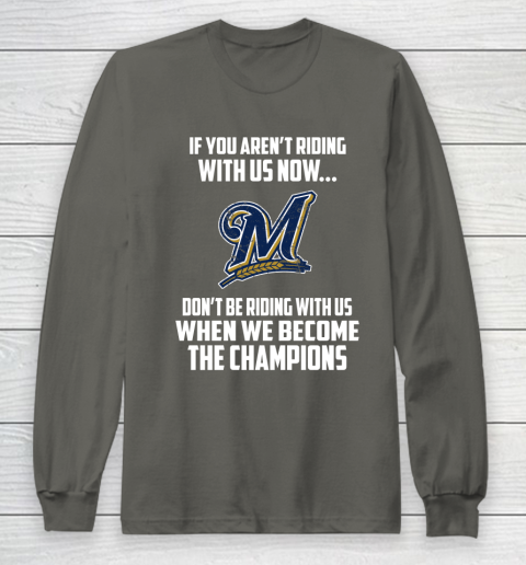 MLB Milwaukee Brewers Baseball We Become The Champions Long Sleeve T-Shirt 6 MLB Milwaukee Brewers Baseball We Become The Champions Long Sleeve T-Shirt - Image 6