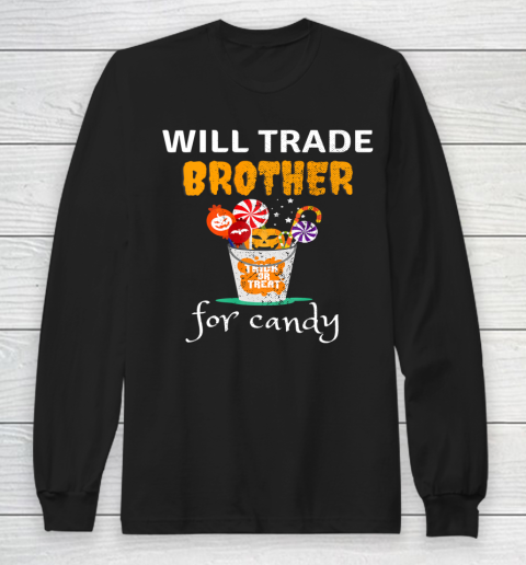 Halloween Family Matching Will Trade Brother Funny Sibling Long Sleeve T-Shirt