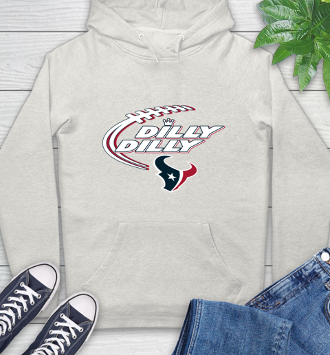 NFL Houston Texans Dilly Dilly Football Sports Hoodie 12