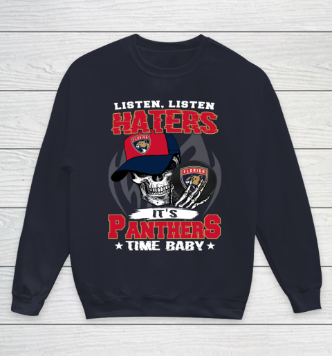 Listen Haters It is PANTHERS Time Baby NHL Youth Sweatshirt 2