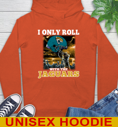 Jacksonville Jaguars NFL Football I Only Roll With My Team Sports Hoodie 4
