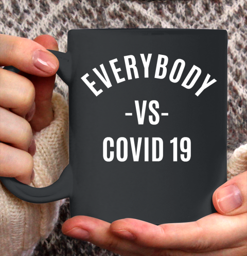 Every Body VS COVID 19 Shirt 135