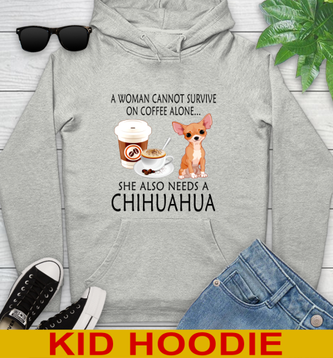 Women cannot survive on coffee alone she also need a cHIHUAHUA tshirt 112