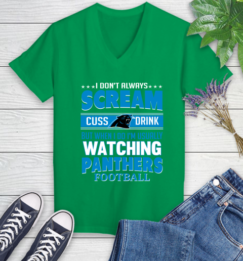 Carolina Panthers NFL Football I Scream Cuss Drink When I'm Watching My Team Women's V-Neck T-Shirt 5