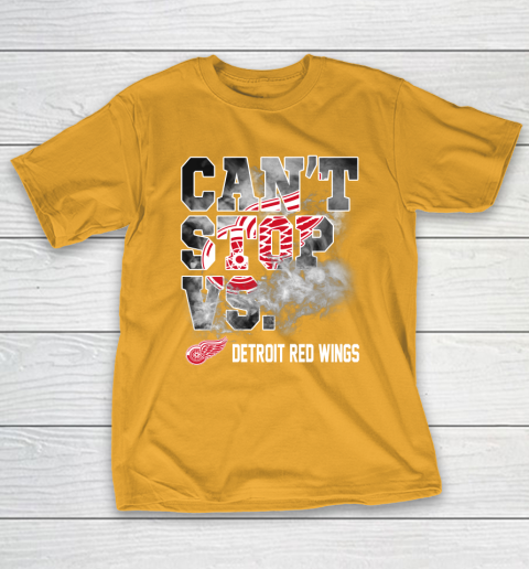 NHL Detroit Red Wings Hockey Can't Stop Vs T-Shirt 2