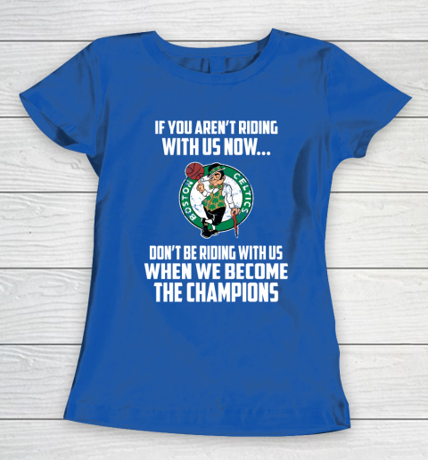 NBA Boston Celtics Basketball We Become The Champions Women's T-Shirt 8