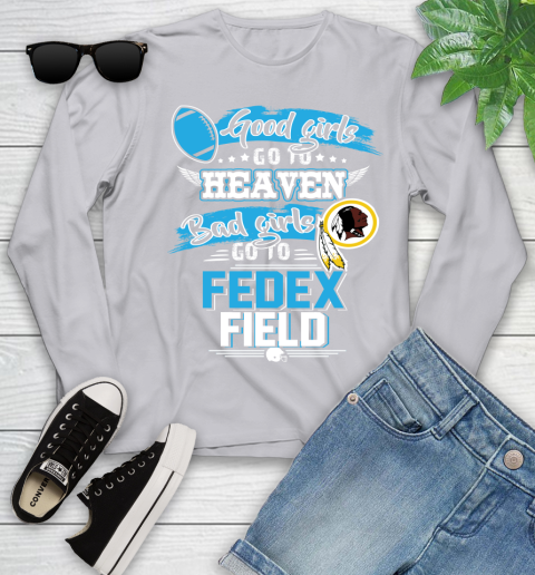Washington Redskins NFL Bad Girls Go To Fedex Field Shirt Youth Long Sleeve 5