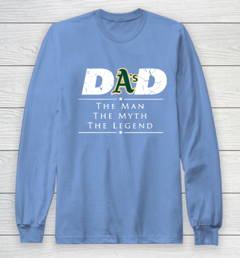 Oakland Athletics MLB Baseball Dad The Man The Myth The Legend Long Sleeve T-Shirt 8