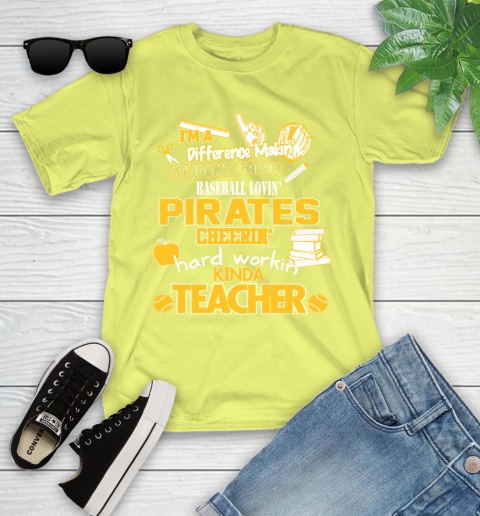 Pittsburgh Pirates MLB I'm A Difference Making Student Caring Baseball Loving Kinda Teacher Youth T-Shirt 10