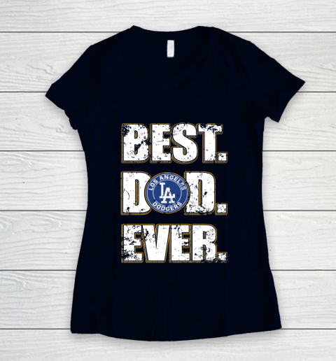 MLB Los Angeles Dodgers Baseball Best Dad Ever Family Shirt Women's V-Neck T-Shirt 3 MLB Los Angeles Dodgers Baseball Best Dad Ever Family Shirt Women's V-Neck T-Shirt - Image 3
