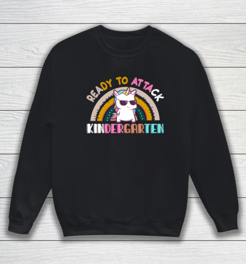 Back to school shirt Ready To Attack Kindergarten Unicorn Sweatshirt