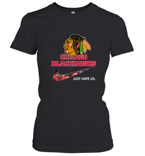 NHL Team Chicago Blackhawks x Nike Just Hate Us Hockey Women's T-Shirt