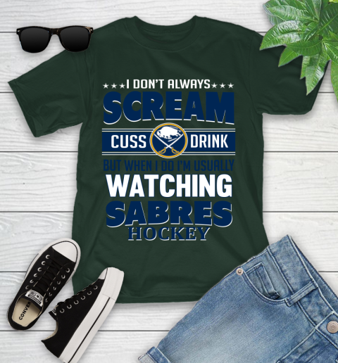 Buffalo Sabres NHL Hockey I Scream Cuss Drink When I'm Watching My Team Youth T-Shirt 5