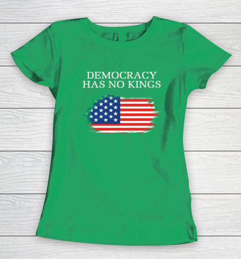Democracy Has No Kings Anti Trump Women's T-Shirt 4