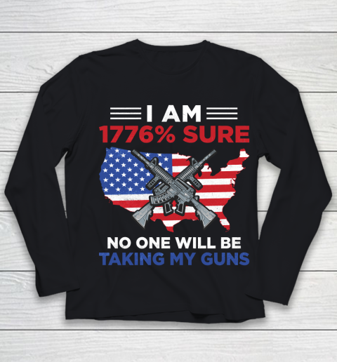 Veteran Shirt I Am 1776 Sure No One Will Be Taking My Guns Youth Long Sleeve
