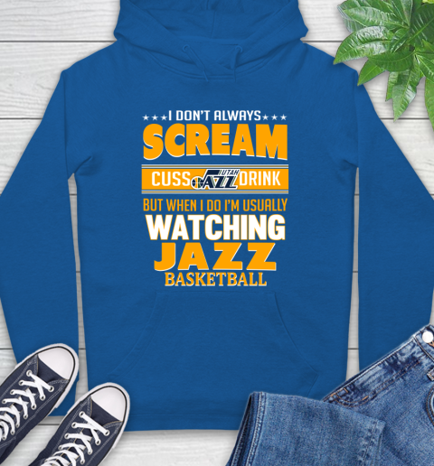 Utah Jazz NBA Basketball I Scream Cuss Drink When I'm Watching My Team Hoodie 9