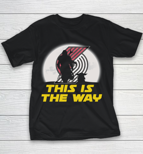 Portland Trail Blazers NBA Basketball Star Wars Yoda And Mandalorian This Is The Way Youth T-Shirt