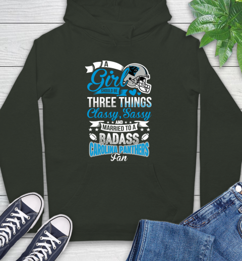 Carolina Panthers NFL Football A Girl Should Be Three Things Classy Sassy And A Be Badass Fan Hoodie 12