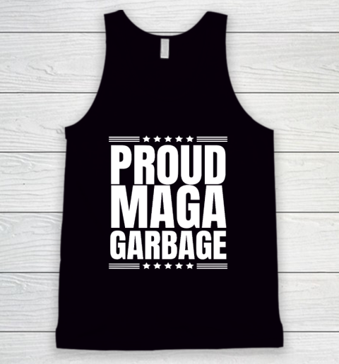 Proud MAGA Garbage Trump Supporter Tank Top