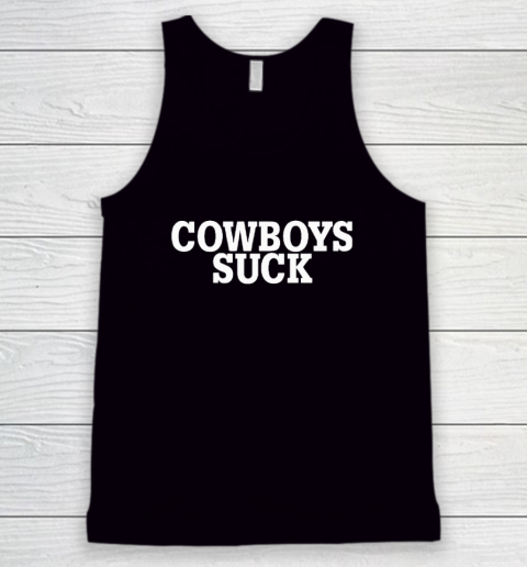 Dallas Cowboys Suck Shirt Tank Top