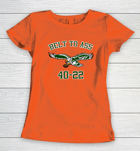 Belt to Ass 40  22 Women's T-Shirt 2