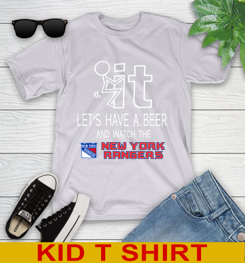 New York Rangers Hockey NHL Let's Have A Beer And Watch Your Team Sports Youth T-Shirt 4