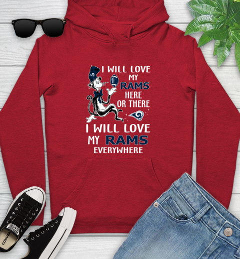 NFL Football Los Angeles Rams I Will Love My Rams Everywhere Dr Seuss Shirt Youth Hoodie 10
