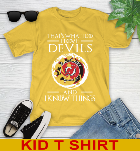New Jersey Devils NHL Hockey That's What I Do I Love My Team And I Know Things Game Of Thrones 105