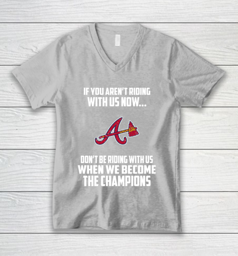 MLB Atlanta Braves Baseball We Become The Champions V-Neck T-Shirt 3