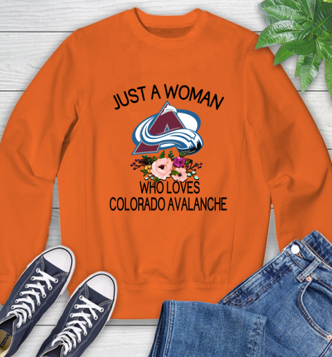 NHL Just A Woman Who Loves Colorado Avalanche Hockey Sports Sweatshirt 2