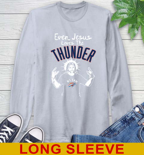Oklahoma City Thunder NBA Basketball Even Jesus Loves The Thunder Shirt Long Sleeve T-Shirt 6