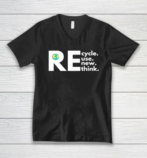 Recycle Reuse Renew Rethink Activism Earth Day V-Neck T-Shirt
