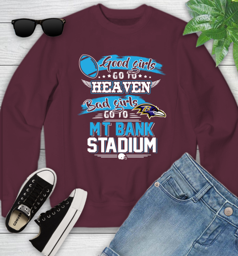 Baltimore Ravens NFL Bad Girls Go To MT Bank Stadium Shirt Youth Sweatshirt 4