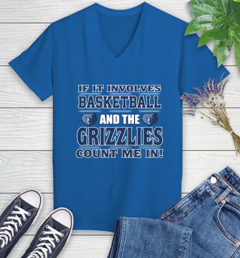 NBA If It Involves Basketball And Memphis Grizzlies Count Me In Sports Women's V-Neck T-Shirt 10