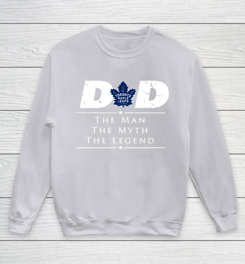 Toronto Maple Leafs NHL Ice Hockey Dad The Man The Myth The Legend Youth Sweatshirt 3