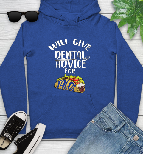 Nurse Shirt Will Give Dental Advice For Tacos Funny Dentist Gift T Shirt Youth Hoodie - Image 10