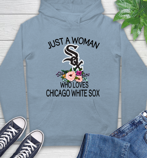 MLB Just A Woman Who Loves Chicago White Sox Baseball Sports Hoodie 6