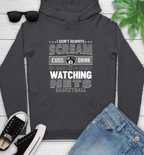 Brooklyn Nets NBA Basketball I Scream Cuss Drink When I'm Watching My Team Youth Hoodie 8