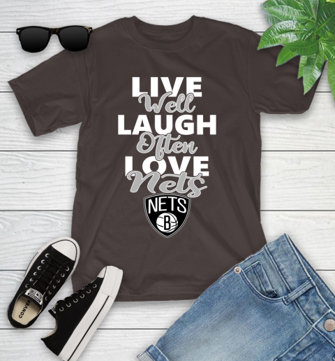 NBA Basketball Brooklyn Nets Live Well Laugh Often Love Shirt Youth T-Shirt 6