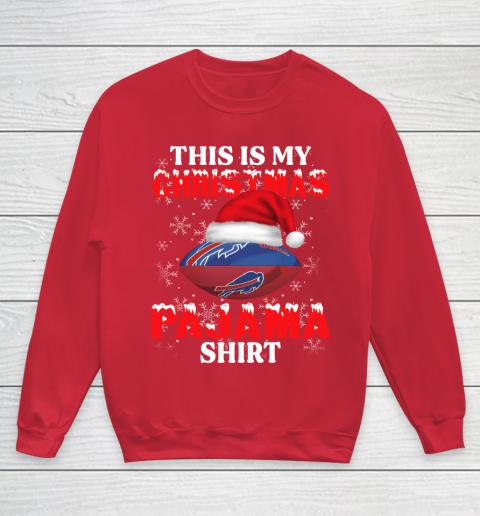 Buffalo Bills This Is My Christmas Pajama Shirt NFL Youth Sweatshirt 7