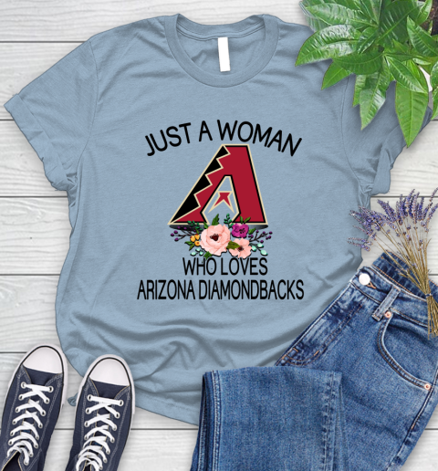 MLB Just A Woman Who Loves Arizona Diamondbacks Baseball Sports Women's T-Shirt 6