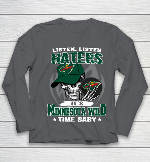Listen Haters It is WILD Time Baby NHL Youth Long Sleeve 6
