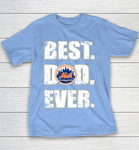 MLB New York Mets Baseball Best Dad Ever Family Shirt Youth T-Shirt 8
