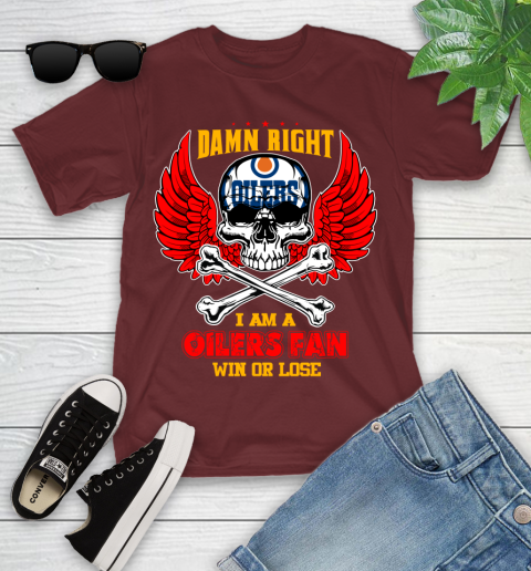 NHL Damn Right I Am A Edmonton Oilers Win Or Lose Skull Hockey Sports Youth T-Shirt 14