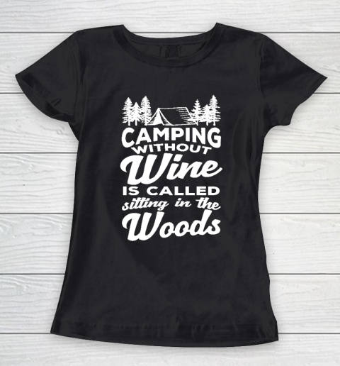 Funny Wine Lover Shirts Cute Camping Women's T-Shirt