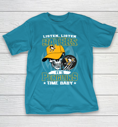 Listen Haters It is PENGUINS Time Baby NHL T-Shirt 7