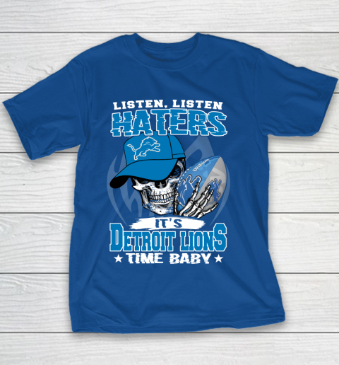 Listen Haters It is LIONS Time Baby NFL Youth T-Shirt 6