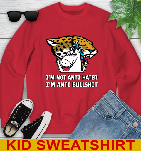 Jacksonville Jaguars NFL Football Unicorn I'm Not Anti Hater I'm Anti Bullshit Youth Sweatshirt 8